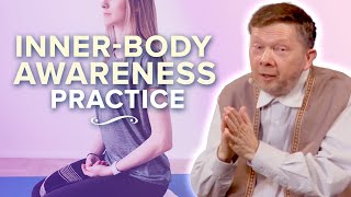 InnerBody Awareness Practice with Eckhart Tolle [upl. by Harv]