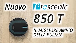 Robot Aspirapolvere PROSCENIC 850 T  PULISCE e LAVA a un SUPER Prezzo [upl. by Spiegelman151]