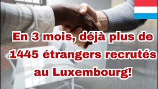 Le Luxembourg recrute til vraiment des étrangers Limpact de la nouvelle loi sur limmigration [upl. by Kaczer149]