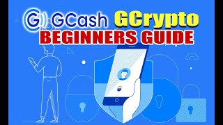 GCASH GCRYPTO BEGINNERS GUIDE [upl. by Ydnas]