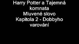 Harry Potter a Tajemná komnata Mluvené slovo  Kap 2  Dobbyho varování [upl. by Avlem]