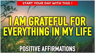 START YOUR DAY WITH GRATITUDE  Morning Gratitude Affirmations ☀️ positiveaffirmations [upl. by Alehs]