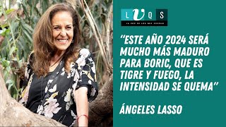 ANGELES LASSO “Este año 2024 será mucho más maduro para Boric que es tigre y fuegoquot [upl. by Langdon742]