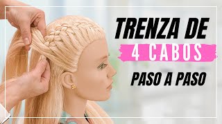 Como Hacer la Trenza de 4 Cabos Paso a paso  Peinados Faciles con Trenzas [upl. by Nair573]