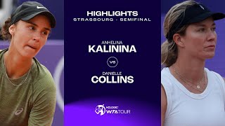 Anhelina Kalinina vs Danielle Collins  2024 Strasbourg Semifinal  WTA Match Highlights [upl. by Hen]