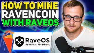 How to Mine Ravencoin with RaveOS [upl. by Mayer]