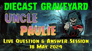 Diecast Graveyard Live Stream 18 May 2024 [upl. by Ednargel977]