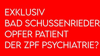 Exklusiv Bad Schussenried Opfer Patienten der ZPF Psychiatrie [upl. by Oilenroc558]