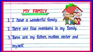 10 lines on My Family in english  Essay on My Family in english  My Family essay in english [upl. by Vareck]