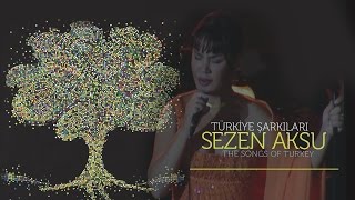 Sezen Aksu  Türkiye Şarkıları  The Songs of Turkey Full Konser [upl. by Erait580]