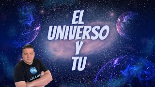 El Universo y Tu [upl. by Isborne]