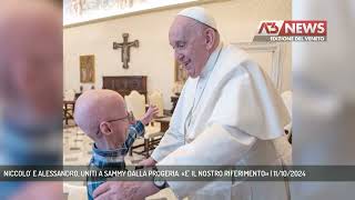 NICCOLO E ALESSANDRO UNITI A SAMMY DALLA PROGERIA «E IL NOSTRO RIFERIMENTO»  11102024 [upl. by Ferdinanda]