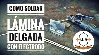 Como Soldar Lámina Delgada Con Electrodo Revestido [upl. by Shaffer]