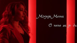 Mirjeta Mema  O nene sa te du Offical Video [upl. by Notsag]