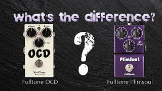 Whats The Difference Fulltone OCD and Fulltone Plimsoul [upl. by Navar982]