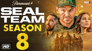 SEAL Team Season 8 Trailer  Paramount Release Date Episode 1 Cast Plot Renewed Cancelled [upl. by Monica]