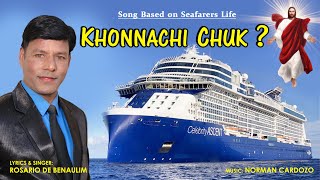 KHONNACHI CHUK   Konkani SONG  Lyrics amp Singer ROSARIO DE BENAULIM [upl. by Sloan]