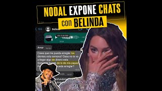 Nodal expone a Belinda en polémico chat [upl. by Llennaj936]