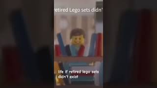 life if retired Lego sets didnt exist [upl. by Dnalro95]