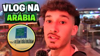 PRIMEIRO DIA NA ARÃBIA SAUDITA ğŸ‡¸ğŸ‡¦  Darkley [upl. by Nahtad]