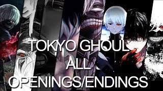 All Tokyo Ghoul Openings and Endings full 18 [upl. by Ivie]