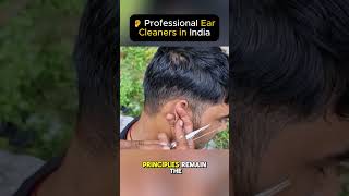 👂 Professional Ear Cleaners in India [upl. by Anined]