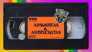 S01E07  Arsonistas amp Aristocratas [upl. by Nadabas571]