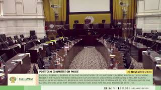 Portfolio Committee on Police 20 November 2024 [upl. by Iem665]