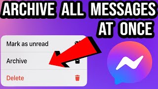 How to Archive All Messages on Messenger in One Click 2023 [upl. by Dlarej]