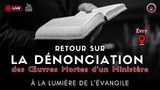 Retour sur La Dénonciation des Œuvres Mortes dun Ministère [upl. by Rowney]