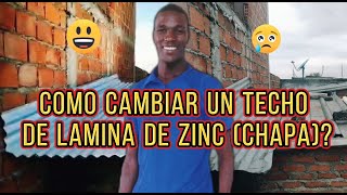 Cómo CAMBIAR un TECHO de LAMINA DE ZINC CHAPA [upl. by Odine]