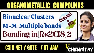 Binuclear Metal Cluster CompoundBonding in Re2cl8 2MO diagramStructurebond order of Re2Cl82 [upl. by Gilbye]