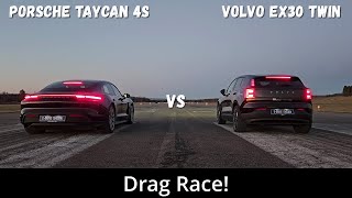 2024 Volvo EX30 Twin Motor Performance 428hp vs 2024 Porsche Taycan 4S 571hp  Drag Race  4K [upl. by Lehcear]