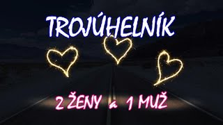 💕TROJÚHELNÍK❤️ 2 ŽENY a 1 MUŽ [upl. by Suoirred]