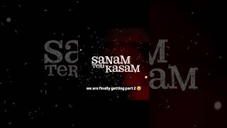 Sanam Teri Kasam 2 trailer  Next part coming soon [upl. by Laud]