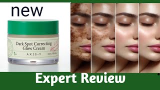 AxisY Dark Spot Correcting Glow Cream Expert Review [upl. by Anthiathia]