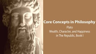 Plato Republic book 1  Wealth Character and Happiness  Philosophy Core Concepts [upl. by Ylrbmik487]