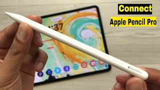 Apple Pencil Pro  How to Pair amp Charge with iPad Pro M4 amp iPad Air M2  Step by Step Guide [upl. by Hardan]