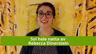 Sol hele natta av Rebecca Dinerstein [upl. by Abbi]