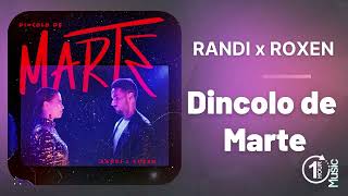 Randi x Roxen  Dincolo de Marte  Oficial 1 Hour Music [upl. by Laney]