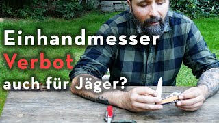 EinhandmesserVerbot  Ausnahme für Jäger [upl. by Gussie]