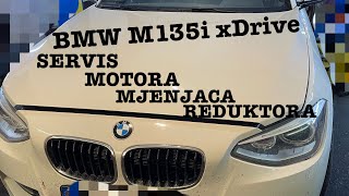 BMW M135i xDrive F21 SERVIS MOTOR MJENJAC REDUKTOR [upl. by Ontine]