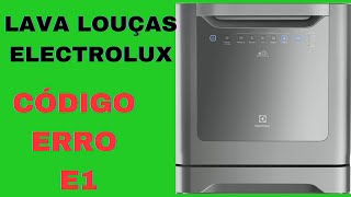 LAVA LOUÇAS Electrolux não entra água  Código de erro E1 [upl. by Fenella]