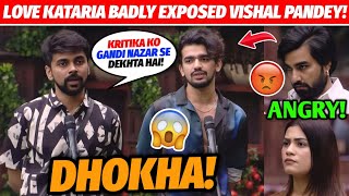 SHOCKING Kataria BADLY EXPOSED Vishal Pandey In Bigg Boss Ott 3 😯  Love Kataria Vs Vishal Pandey [upl. by Ecnerat]