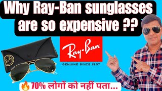 Why Ray Ban Sunglasses are so expensive [upl. by Kcirdek]