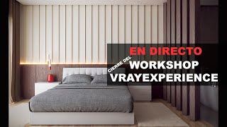 Directo de cierre del Workshop Vrayexperience [upl. by Hedve]