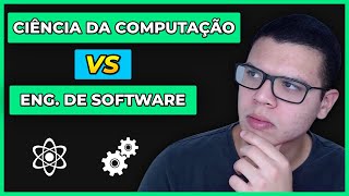 Ciência da Computação vs Engenharia de Software [upl. by Lederer]