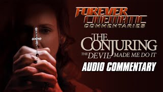 The Conjuring The Devil Made Me Do It 2021  Forever Cinematic Commentary [upl. by Akihsan206]