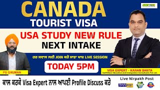 Canada Tourist Visa  USA Study New Rule  Next Intake  More Info Join Live Session 5pm [upl. by Markowitz]