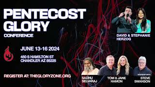 Pentecost Glory 2024 ThurJune 13 2024 7pm The Glory Zone Chandler AZ Guest SpkrJane Hamon [upl. by Ecallaw]